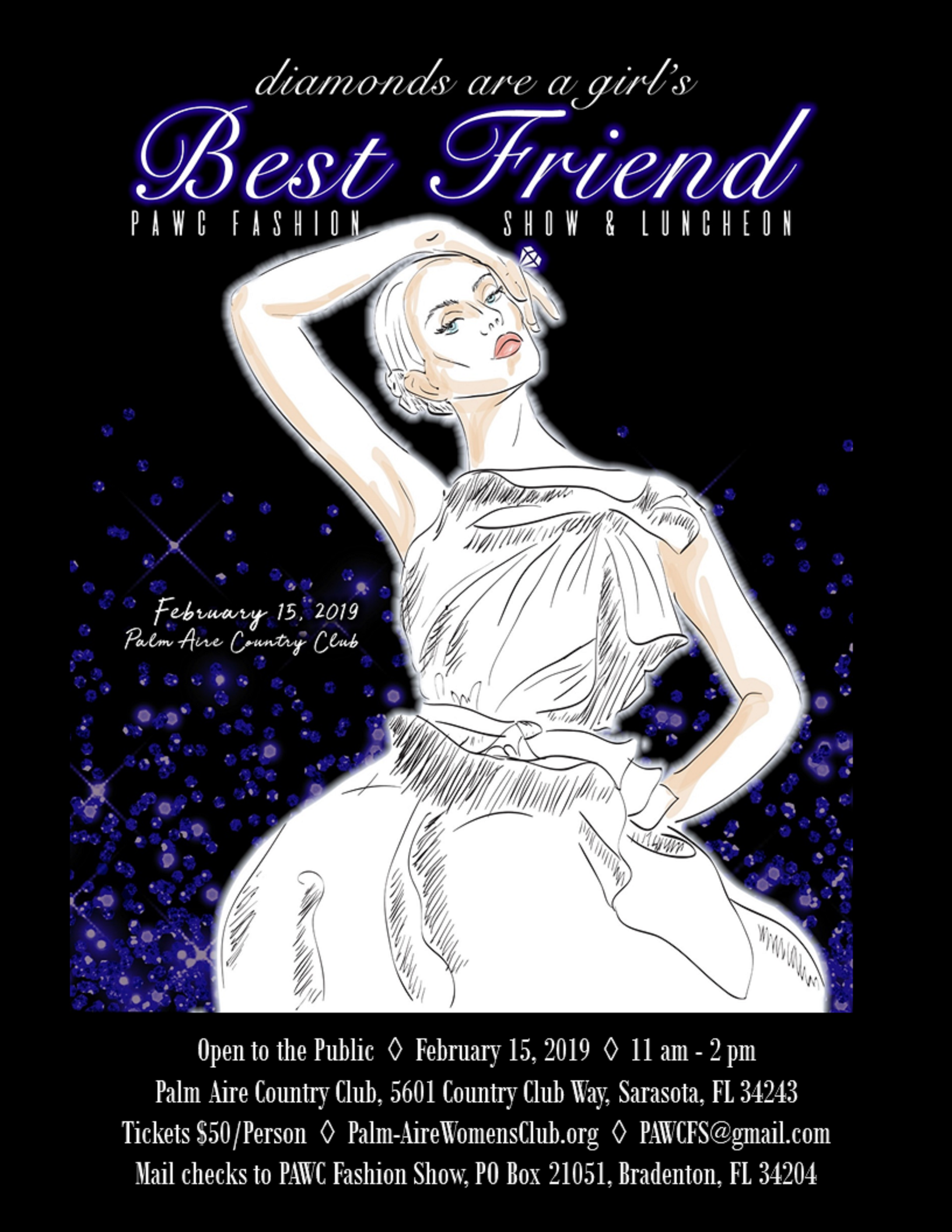 Diamonds Are a Girl’s Best Friend, the Annual PAWC Fashion Show and Luncheon will be held Friday, February 15th at 
						     the Palm Aire Country Club.